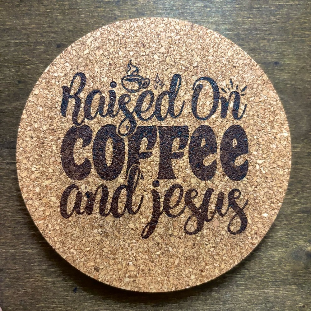 Coffee & Jesus Quote Laser Engraved Cork Coaster